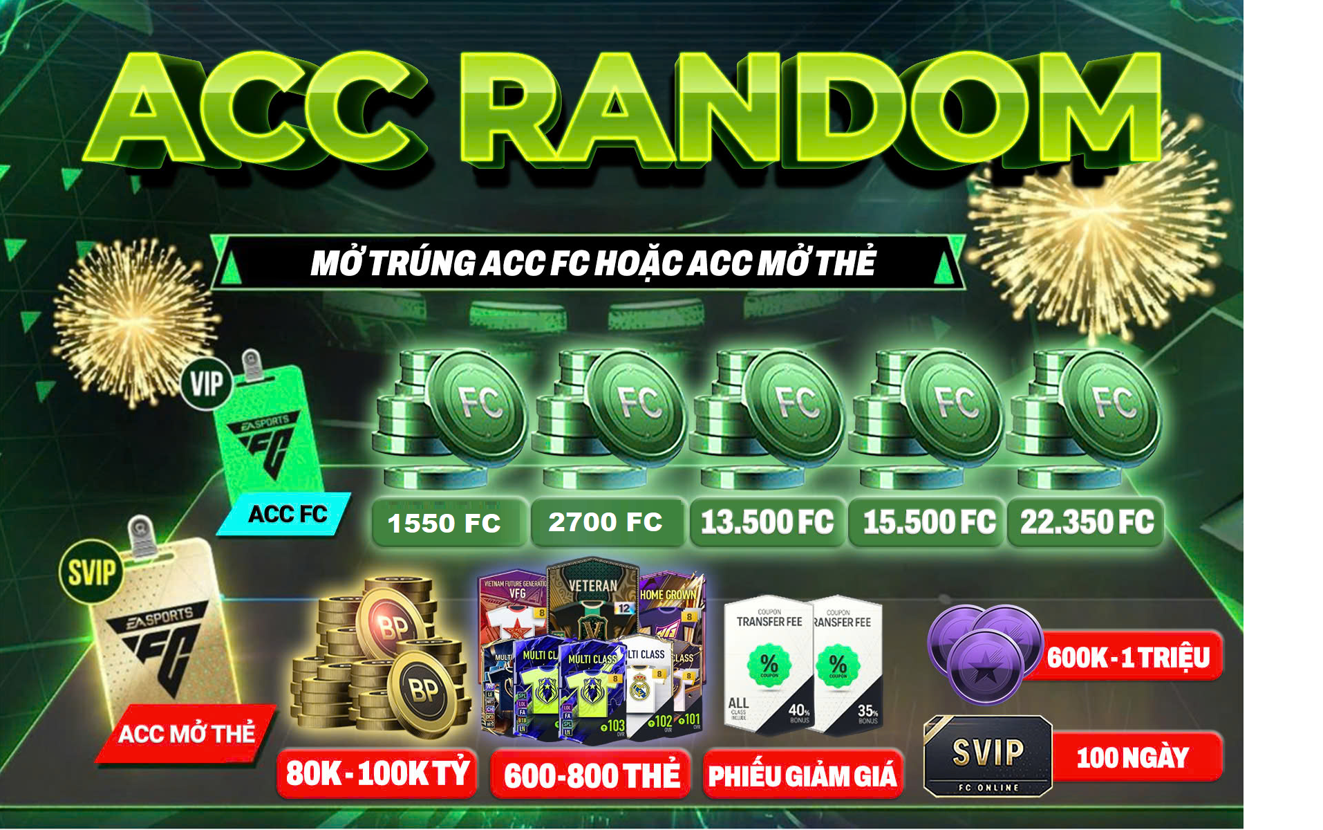 ACC RANDOM MỞ THẺ + FC